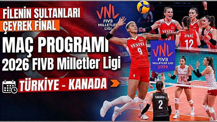 Filenin sultanlari vnl ceyrek final mac takvimi 2026 turkiye kanada voleybol maci fJPwrrUp